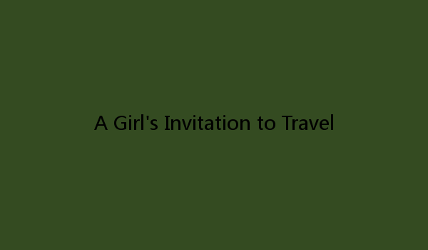 A Girl's Invitation to Travel