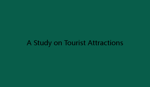 A Study on Tourist Attractions