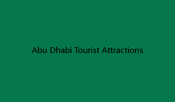 Abu Dhabi Tourist Attractions