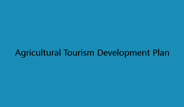 Agricultural Tourism Development Plan