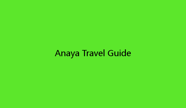 Anaya Travel Guide