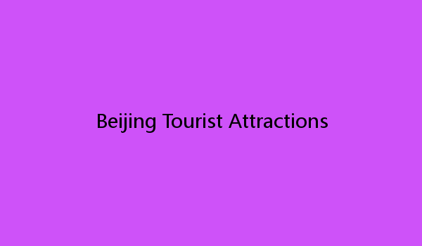 Beijing Tourist Attractions